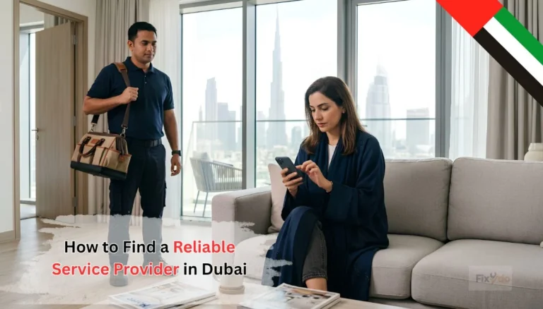 How to Find a Reliable Service Provider in Dubai